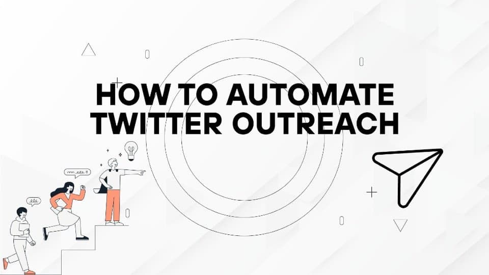 How to automate Twitter outreach on X