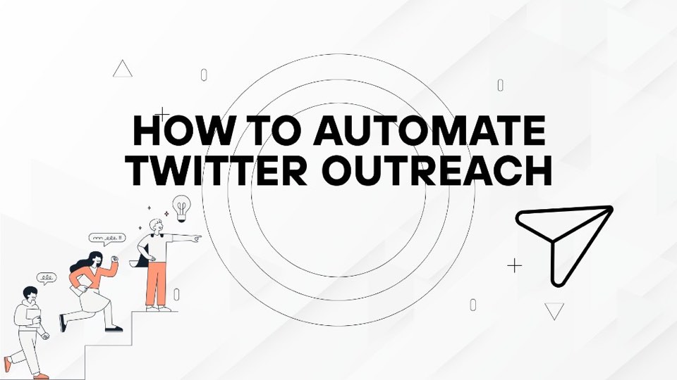 How to automate Twitter outreach on X