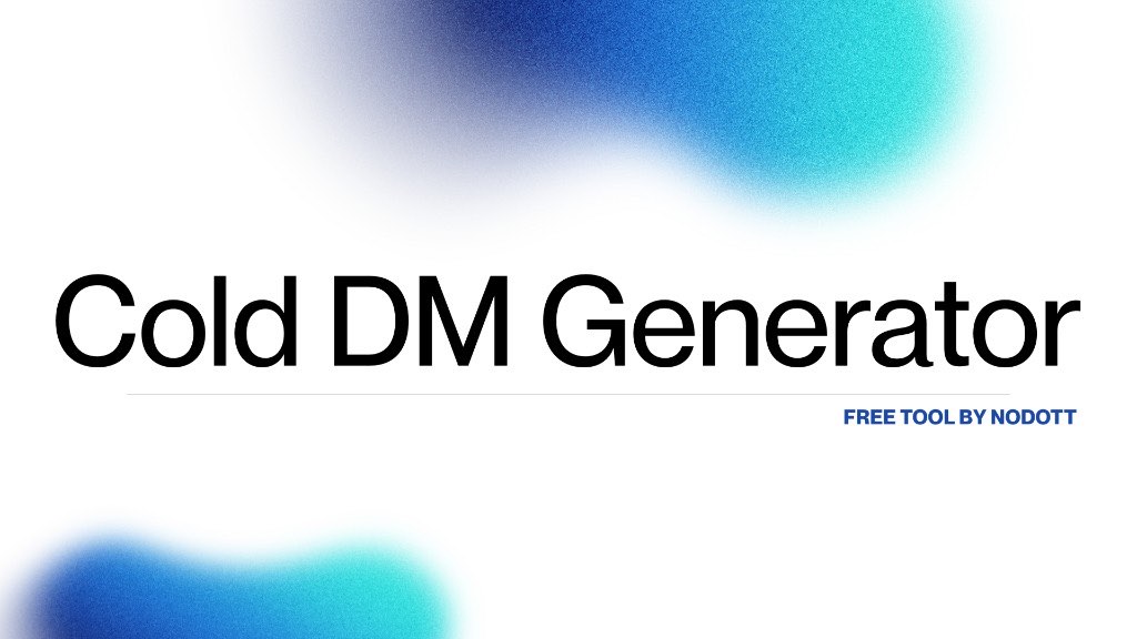 Cold DM Generator — free tool by Nodott